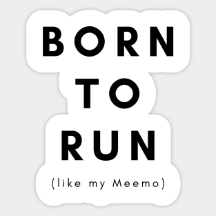 Born to Run Baby or Kids Shirt Sticker